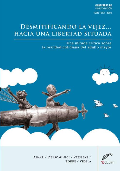 Tapa de Desmitificando la vejez... Hacia una libertad situada